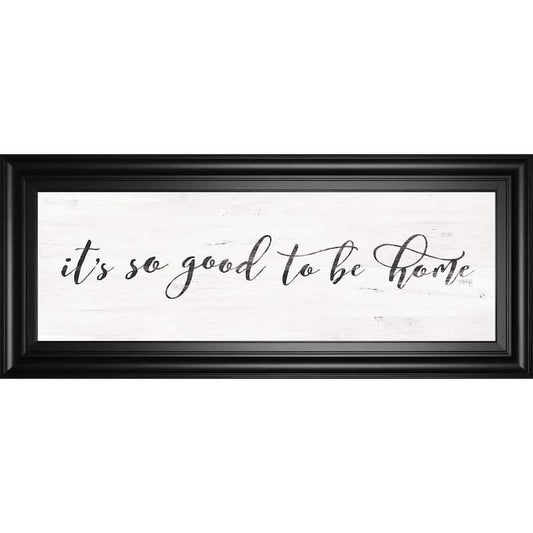 It's So Good To Be Home By Marla Rae Framed Typography Wall Art 42 in. x 18 in.